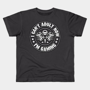 I cannot Adult now Kids T-Shirt